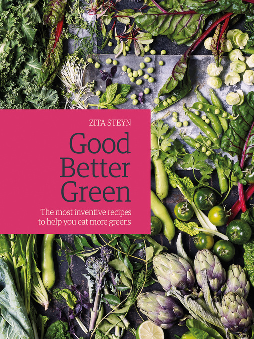 Title details for Good Better Green by Zita Steyn - Available